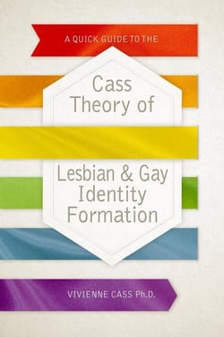 A Quick Guide to the Cass Theory of Lesbian &amp; Gay Identity Formation