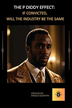 P Diddy Effect: If Convicted Will The Industry Be The Same