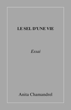 Le Sel d'une vie - Essai