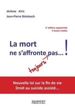 La mort ne s'affronte toujours pas… ! - 2ème édition augmentée - 4 textes inédits