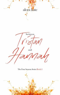 Between Tristan and Hannah - The Four Seasons Series, #2
