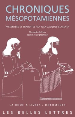 Chroniques mésopotamiennes - Nouvelle édition, revue et augmentée