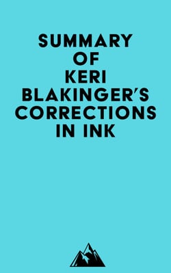 Summary of Keri Blakinger's Corrections in Ink