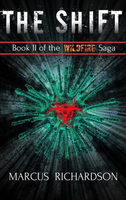 The Shift - The Wildfire Saga, #2