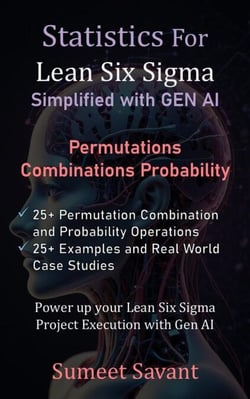 Permutations, Combinations and Probability - Statistics for Lean Six Sigma Simplified with GEN AI, #3