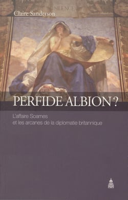 Perfide Albion ? - L’affaire Soames et les arcanes de la diplomatie britannique