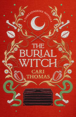 The Burial Witch - A Threadneedle Novella