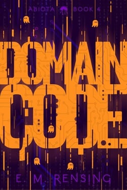 Domain Code - The Abiota Series, #4