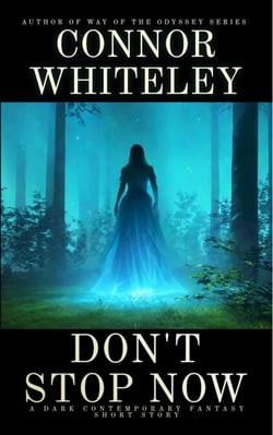 Don't Stop Now: A Dark Contemporary Fantasy Short Story - Hell's Place Contemporary Fantasy Stories