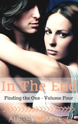 In The End (Finding the One - Volume Four) - Finding the One, #4