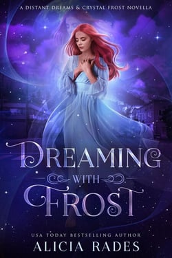 Dreaming With Frost: A Distant Dreams &amp; Crystal Frost Novella - Distant Dreams, #2