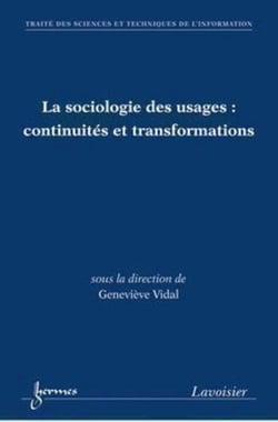 La sociologie des usages - continuités et transformations