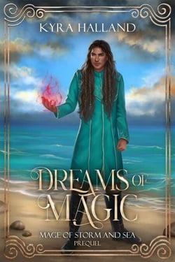 Dreams of Magic - Mage of Storm and Sea, #0.5