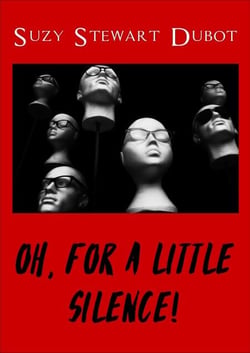 Oh, for a Little Silence!