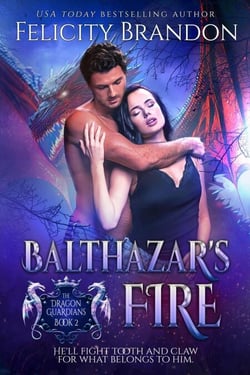 Balthazar's Fire - The Dragon Guardians, #2
