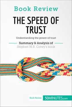Book Review: The Speed of Trust by Stephen M.R. Covey - Understanding the power of trust