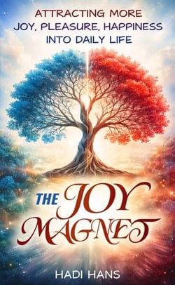 The Joy Magnet:Transform Your Life with Daily Joy