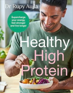 The Doctor’s Kitchen: Healthy High Protein - The Sunday Times Bestseller