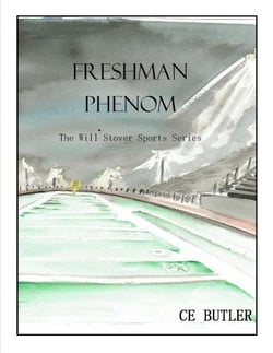 Freshman Phenom - The Will Stover Sports Series, #1