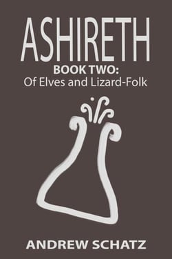 Of Elves and Lizard-Folk - Ashireth, #2