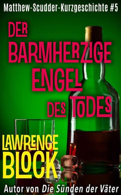 Der barmherzige Engel des Todes - Matthew Scudder Kurzgeschichten, #5