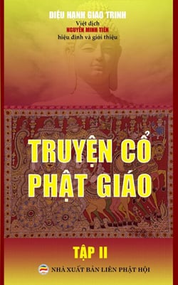 Truyện cổ Phật giáo - Tập 2 - Truyện cổ Phật giáo, #2