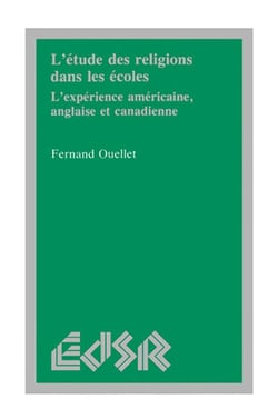 L’étude des religions dans les écoles - L’expérience américaine, anglaise et canadienne