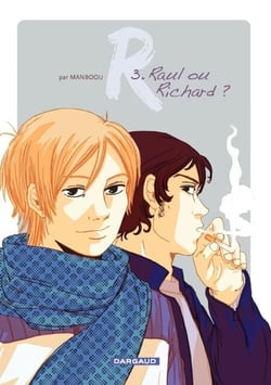 R - Tome 3 - Raoul ou Richard ?