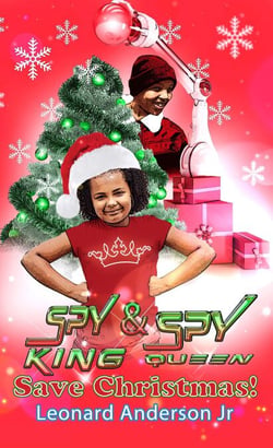 Spy King &amp; Spy Queen Save Christmas