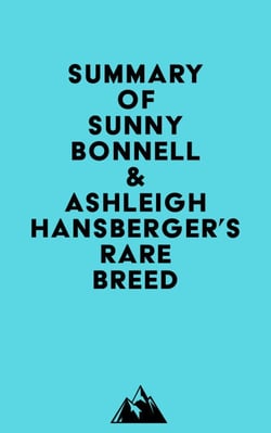 Summary of Sunny Bonnell &amp; Ashleigh Hansberger's Rare Breed