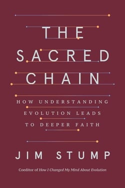 The Sacred Chain - How Understanding Evolution Leads to Deeper Faith