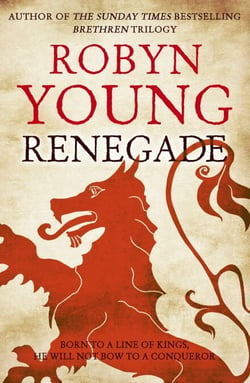 Renegade - Robert The Bruce, Insurrection Trilogy Book 2