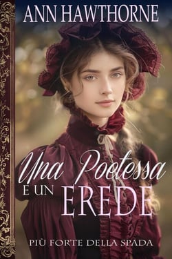 Una Poetessa e un Erede - Più Forte della Spada, #2