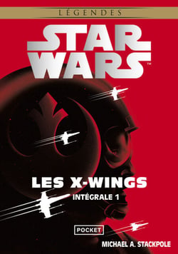 Star Wars - Les X-wings Intégrale 1 Tomes 1,2