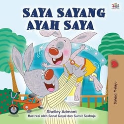 Saya Sayang Ayah Saya - Malay Bedtime Collection