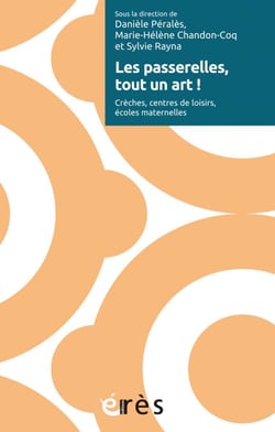 Les passerelles, tout un art ! - Crèches, centres de loisirs, écoles maternelles
