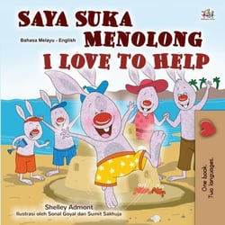 Saya Suka Menolong I Love to Help - Malay English Bilingual Collection