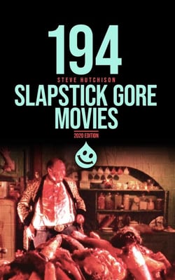 194 Slapstick Gore Movies - Trends of Terror