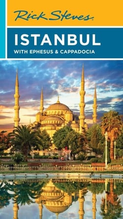 Rick Steves Istanbul - With Ephesus &amp; Cappadocia