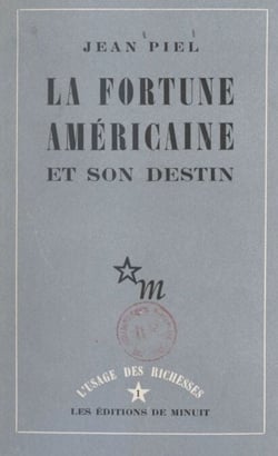 La fortune américaine et son destin