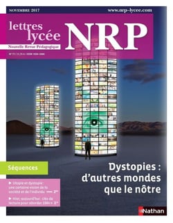 NRP Lycée - Dystopies : d'autres mondes que le nôtre - Novembre 2017 (Format PDF)