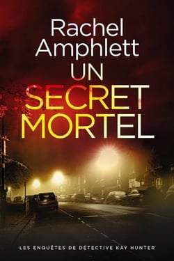 Un secret mortel - Les enquêtes de Détective Kay Hunter, #11