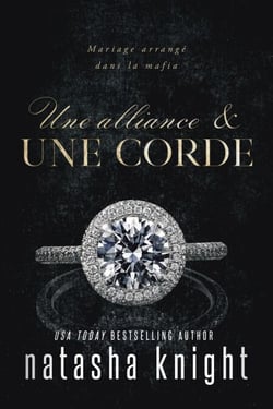 Une alliance &amp; Une corde : Mariage arrangé dans la mafia - Un mariage maudit, #4
