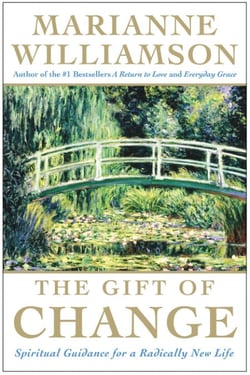 The Gift of Change - Spiritual Guidance for Living Your Best Life