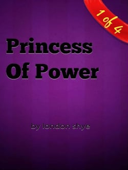 Princess of Power - The Love Of A Woman, #1