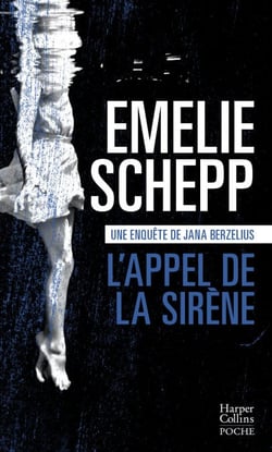 L'Appel de la sirène - Une enquête de Jana Berzelius