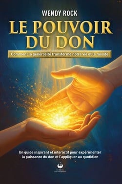 Le pouvoir du don - Comment la générosité transforme notre vie et le monde