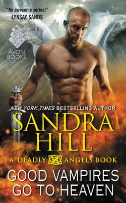 Good Vampires Go to Heaven - A Deadly Angels Book