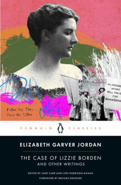 The Case of Lizzie Borden and Other Writings - Tales of a Newspaper Woman