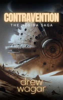 Contravention - The Hegira Saga, #1